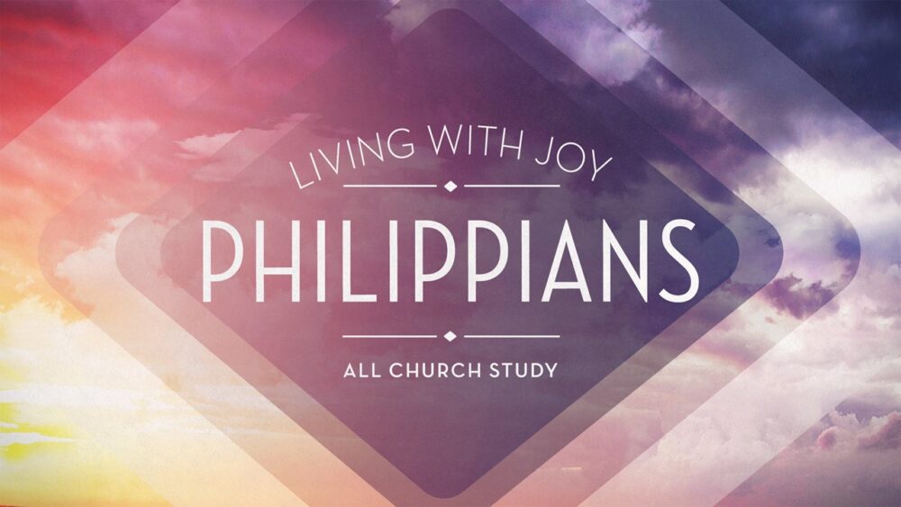 Philippians - Living with Joy